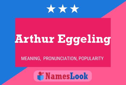 Arthur Eggeling 名字海报