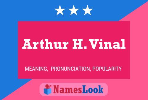 Arthur H. Vinal 名字海报