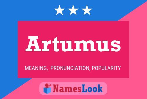 Artumus 名字海报