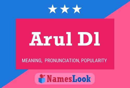 Arul Dl 名字海报