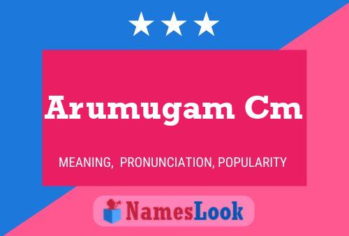 Arumugam Cm 名字海报