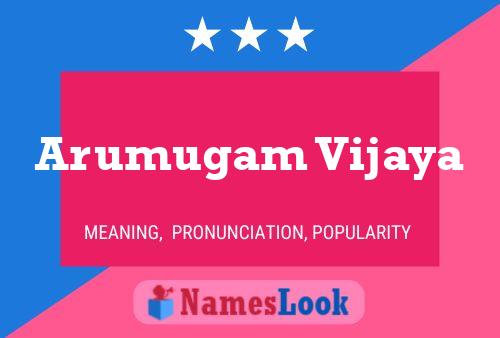 Arumugam Vijaya 名字海报