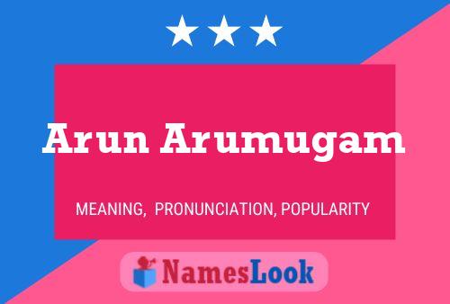 Arun Arumugam 名字海报