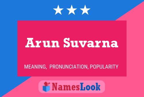 Arun Suvarna 名字海报