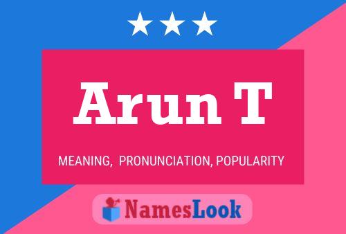 Arun T 名字海报