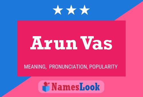 Arun Vas 名字海报