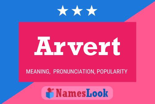 Arvert 名字海报