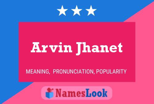 Arvin Jhanet 名字海报