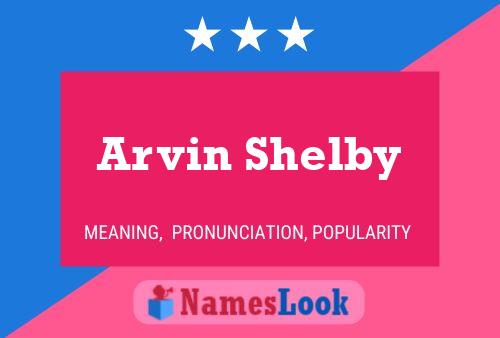 Arvin Shelby 名字海报