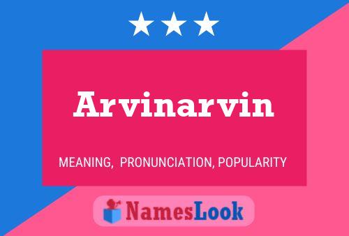 Arvinarvin 名字海报