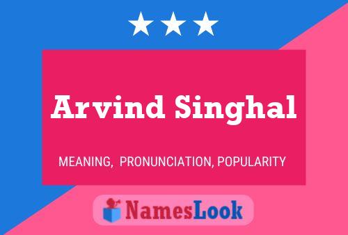 Arvind Singhal 名字海报