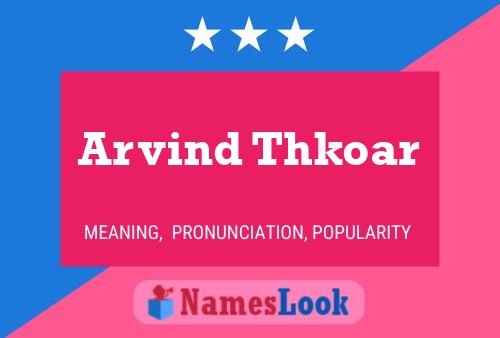 Arvind Thkoar 名字海报