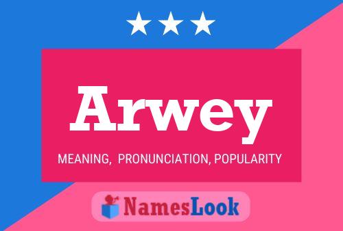 Arwey 名字海报