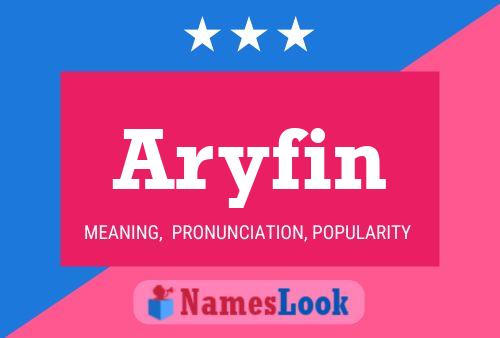 Aryfin 名字海报