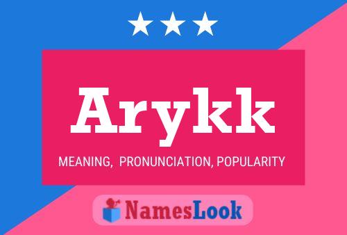 Arykk 名字海报