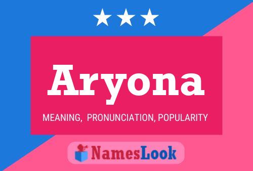 Aryona 名字海报