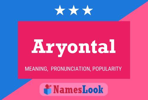 Aryontal 名字海报