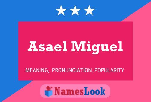 Asael Miguel 名字海报