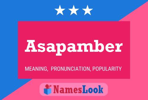 Asapamber 名字海报