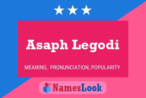 Asaph Legodi 名字海报