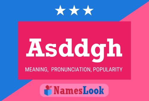 Asddgh 名字海报