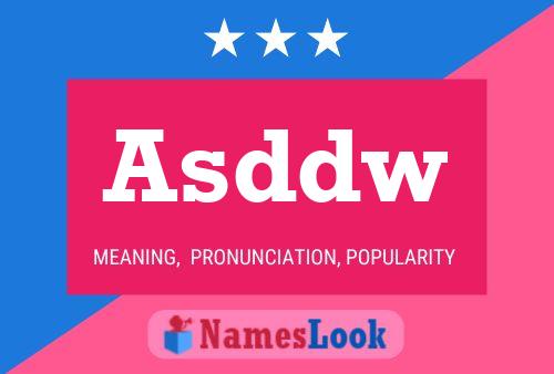 Asddw 名字海报