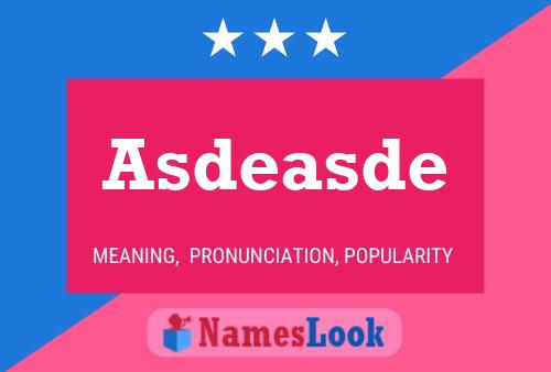 Asdeasde 名字海报