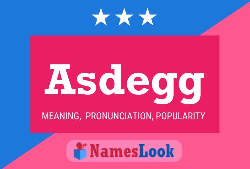 Asdegg 名字海报