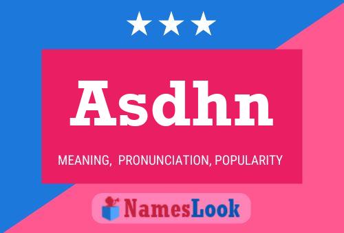 Asdhn 名字海报