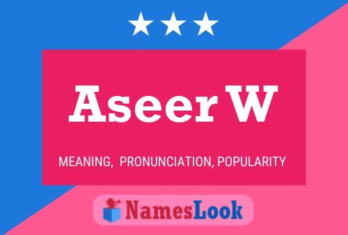 Aseer W 名字海报