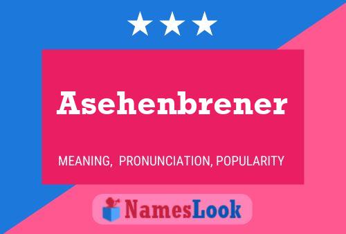 Asehenbrener 名字海报