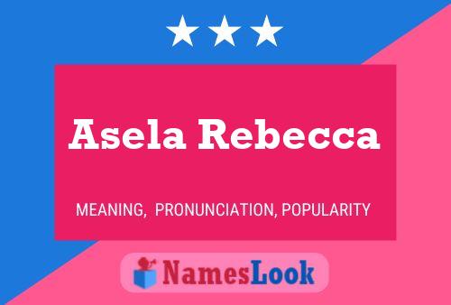 Asela Rebecca 名字海报