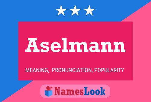 Aselmann 名字海报