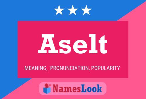 Aselt 名字海报