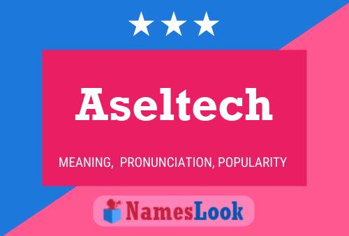 Aseltech 名字海报