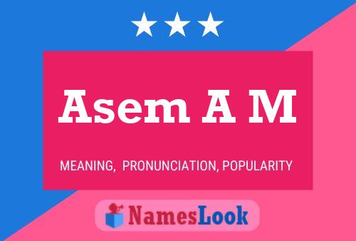 Asem A M 名字海报