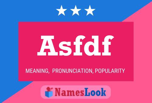 Asfdf 名字海报