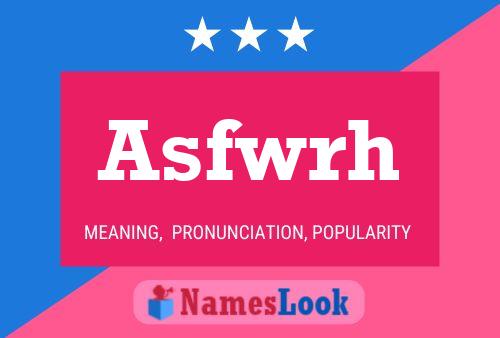 Asfwrh 名字海报