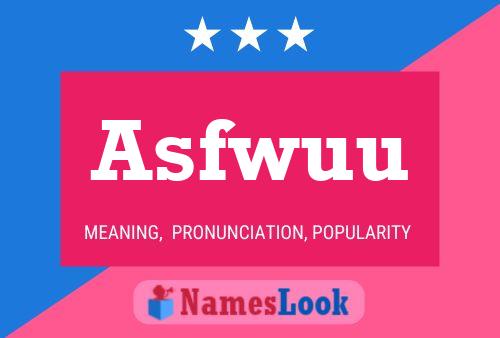 Asfwuu 名字海报