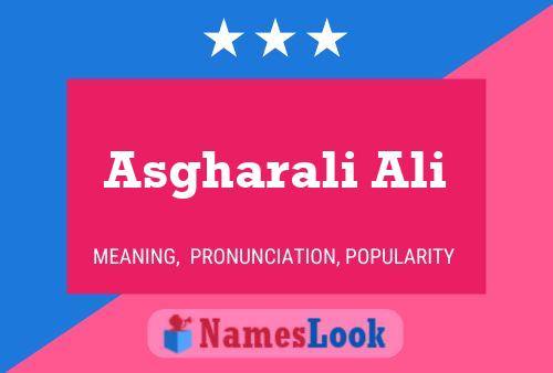 Asgharali Ali 名字海报