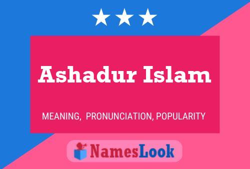 Ashadur Islam 名字海报