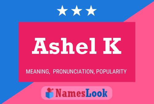 Ashel K 名字海报