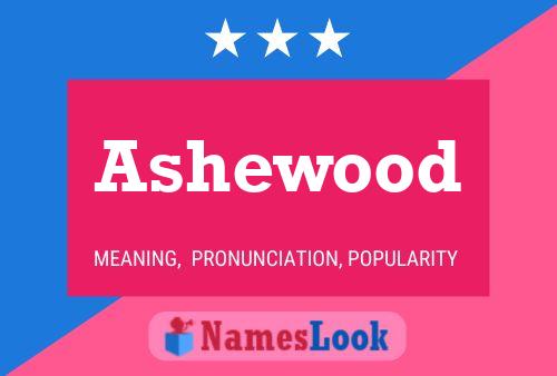 Ashewood 名字海报