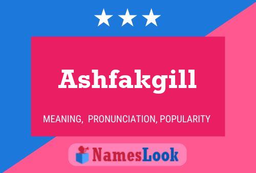 Ashfakgill 名字海报