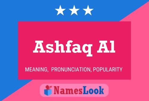 Ashfaq Al 名字海报