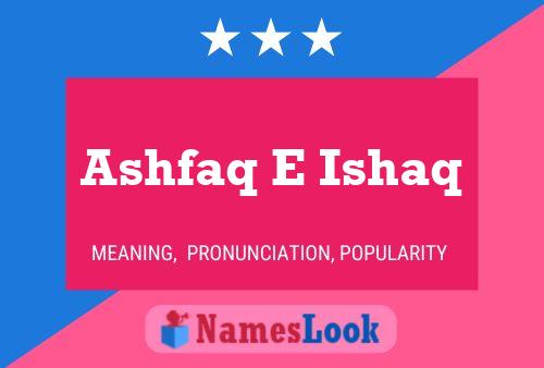 Ashfaq E Ishaq 名字海报