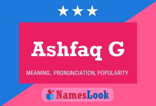 Ashfaq G 名字海报