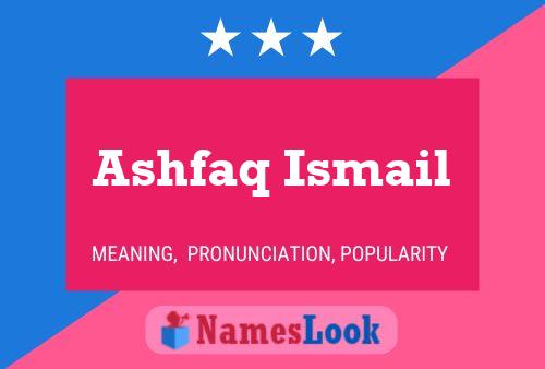 Ashfaq Ismail 名字海报