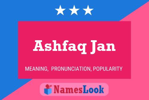 Ashfaq Jan 名字海报