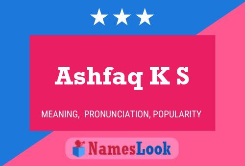 Ashfaq K S 名字海报